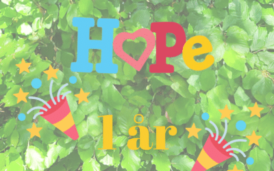 HOPE fyller 1 år 31 augusti